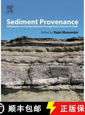 【3-4周达】Sediment Provenance: Influences on Compositional Change from Source to Sink [9780128033869]