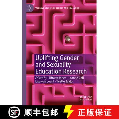 【3-4周达】Uplifting Gender and Sexuality Education Research [9783030242077]