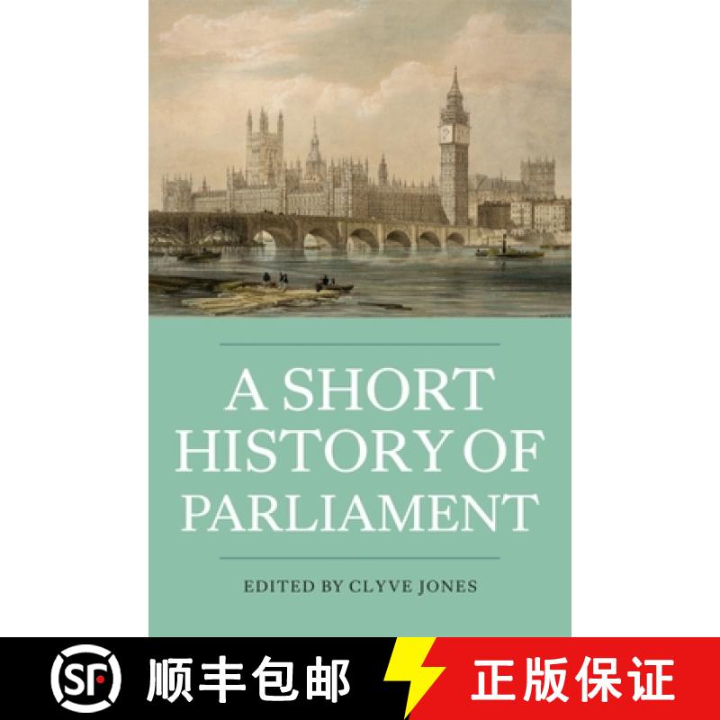 【3-4周达】Short History of Parliament - England, Great Britain, the United Kingdom, Ireland and Scot... [9781843837176]