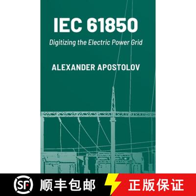 【3-4周达】精装 IEC 61850: Digitizing the Electric Power Grid [9781630818845]