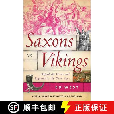 【3-4周达】Saxons vs. Vikings : Alfred the Great and England in the Dark Ages [9781510719859]