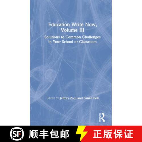 【3-4周达】精装 Education Write Now, Volume III: Solutions to Common Challenges in Your School or Cla... [9780367225766]