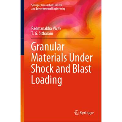 【4周达】Granular Materials Under Shock and Blast Loading [9789811504372]