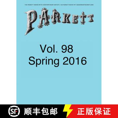 【3-4周达】Parkett No. 98: Ed Atkins, Theaster Gates, Lee Kitt, Mika Rottenberg [9783907582589]