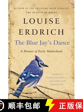 【3-4周达】The Blue Jay's Dance: A Memoir of Early Motherhood [9780061767975]