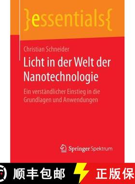 【3-4周达】Licht in der Welt der Nanotechnologie : Ein verständlicher Einstieg in die Grundlagen und... [9783658143107]