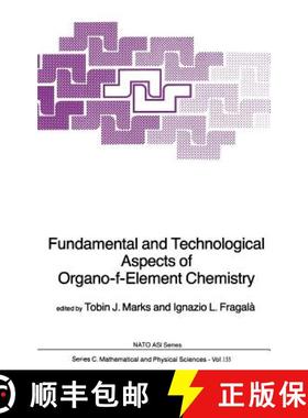 【3-4周达】Fundamental and Technological Aspects of Organo-f-Element Chemistry [9789027720535]