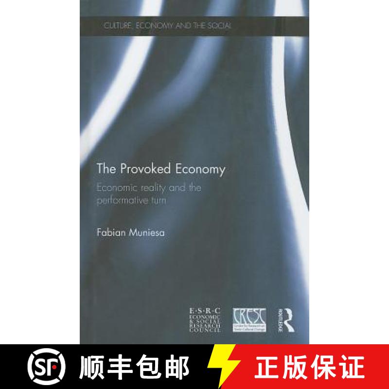 【4周达】The Provoked Economy: Economic Reality and the Performative Turn [9780415857130]