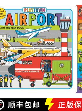 Playtown: Airport (revised edition): A Lift-the-Flap book [9780312521707]