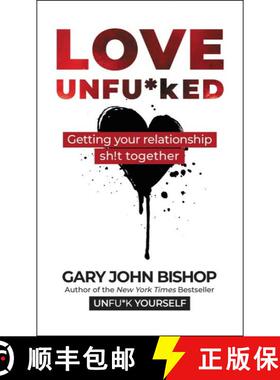 【3-4周达】Love Unfu*ked: Getting Your Relationship Sh!t Together [9780062952318]