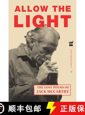 【3-4周达】Allow the Light: The Lost Poems of Jack McCarthy [9781949342253]