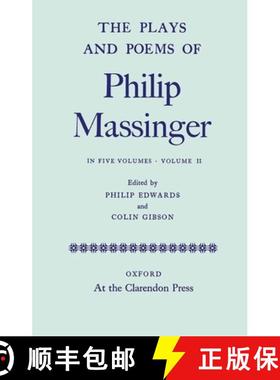 【3-4周达】The Plays and Poems of Philip Massinger: Volume II [9780199696895]