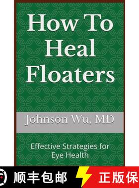 【3-4周达】How To Heal Floaters [9781998455973]