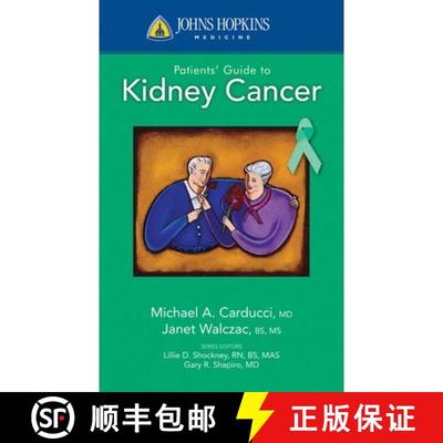 【3-4周达】Johns Hopkins Patients` Guide to Kidney Cancer [9780763774325]