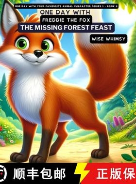 【3-4周达】One Day with Freddie the Fox: The Missing Forest Feast [9798869004437]