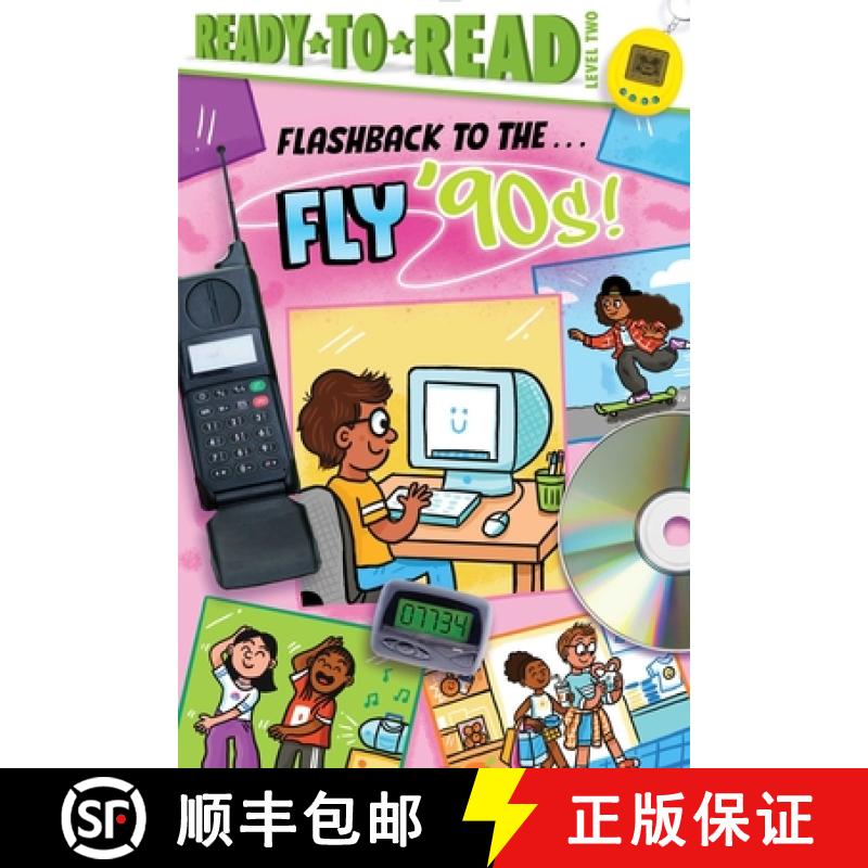 【3-4周达】Flashback to the . . . Fly '90s!: Ready-To-Read Level 2 [9781665933490]