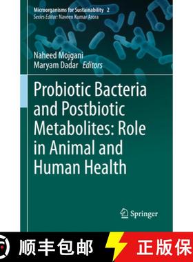 【3-4周达】Probiotic Bacteria and Postbiotic Metabolites: Role in Animal and Human Health [9789811602252]