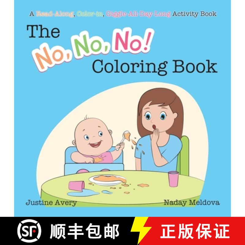 【3-4周达】The No, No, No! Coloring Book: A Read-Along, Color-In, Giggle-All-Day-Long Activity Book [9781638821007]