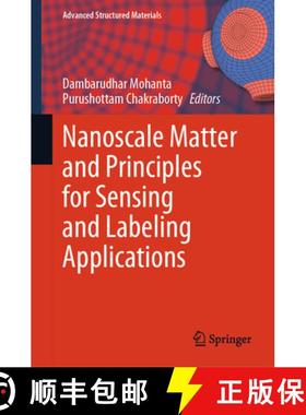 【3-4周达】Nanoscale Matter and Principles for Sensing and Labeling Applications [9789819978472]