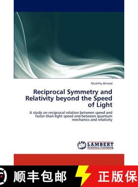 预订 Reciprocal Symmetry and Relativity Beyond the Speed of Light [9783659268199]