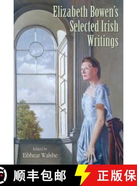预订 Elizabeth Bowen's Selected Irish Writings [9781859184493]