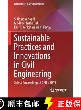 【3-4周达】Sustainable Practices and Innovations in Civil Engineering : Select Proceedings of SPICE 2019 [9789811551031]