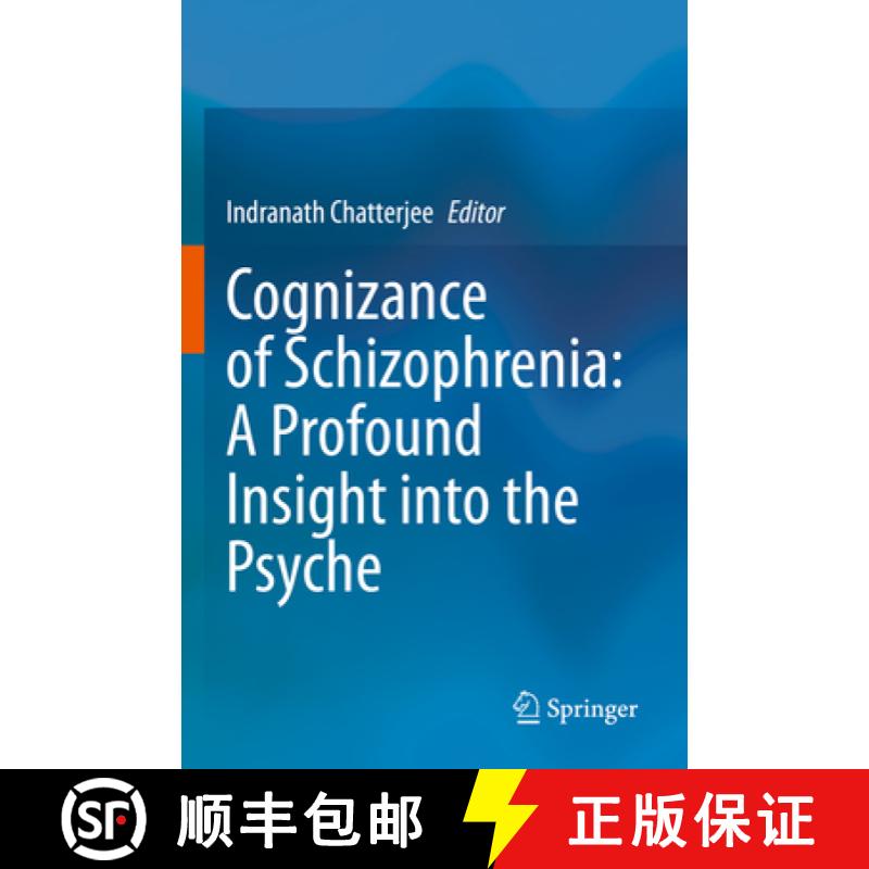 【3-4周达】Cognizance of Schizophrenia: : A Profound Insight Into the Psyche [9789811970245]