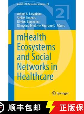 【3-4周达】Mhealth Ecosystems and Social Networks in Healthcare [9783319233406]