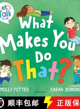 【3-4周达】What Makes You Do That? : A Let's Talk picture book to help children understand their beha... [9781801994873]