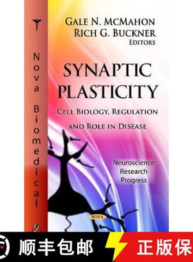 【3-4周达】Synaptic Plasticity: Cell Biology, Regulation and Role in Disease [9781620810040]