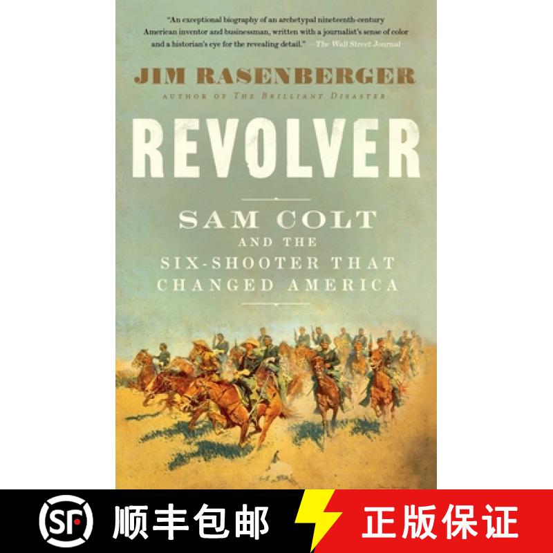 【3-4周达】Revolver: Sam Colt and the Six-Shooter That Changed America [9781501166396]
