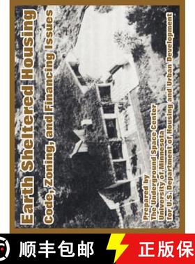 【3-4周达】Earth Sheltered Housing: Code, Zoning, and Financing Issues [9781410223029]