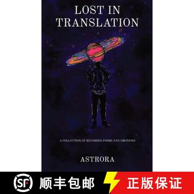 预订 Lost in Translation: A Collection of Recorded Poems and Emotions [9780578321325]