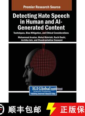 【3-4周达】精装 Detecting Hate Speech in Human and AI-Generated Content: Techniques, Bias Mitigation,... [9798337330631]