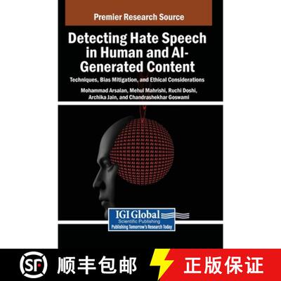 【3-4周达】精装 Detecting Hate Speech in Human and AI-Generated Content: Techniques, Bias Mitigation,... [9798337330631]