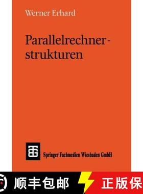 【3-4周达】Parallelrechnerstrukturen : Synthese von Architektur, Kommunikation und Algorithmus [9783519022435]