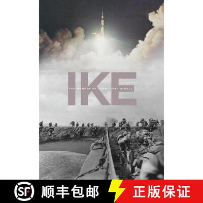 【2-3周达】Ike: The Memoir of Isom Ike Rigell [9781633935143]