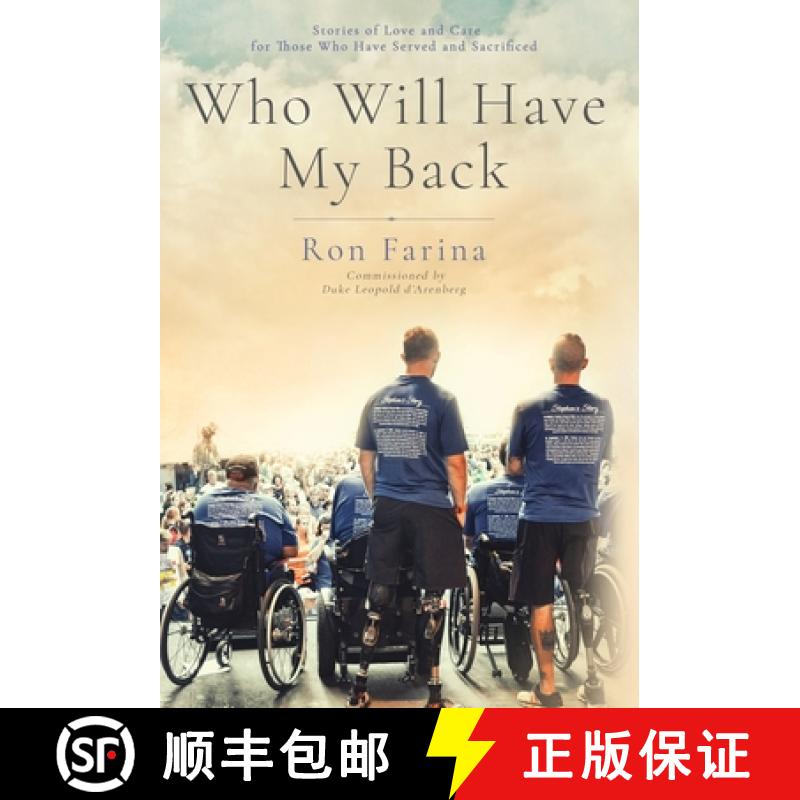 【2-3周达】Who Will Have My Back: Stories of Love and Care for Those Who Have Served and Sacrificed [9780989723060]