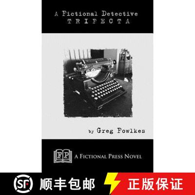 【3-4周达】A Fictional Detective Trifecta: Novellas Featuring The Fictional Detective [9781937022976]