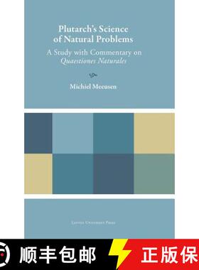 【3-4周达】Plutarch's Science of Natural Problems: A Study with Commentary on Quaestiones Naturales [9789462700840]
