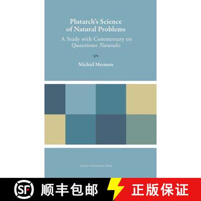 【3-4周达】Plutarch's Science of Natural Problems: A Study with Commentary on Quaestiones Naturales [9789462700840]