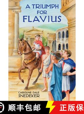 【3-4周达】A Triumph for Flavius [9798888180891]