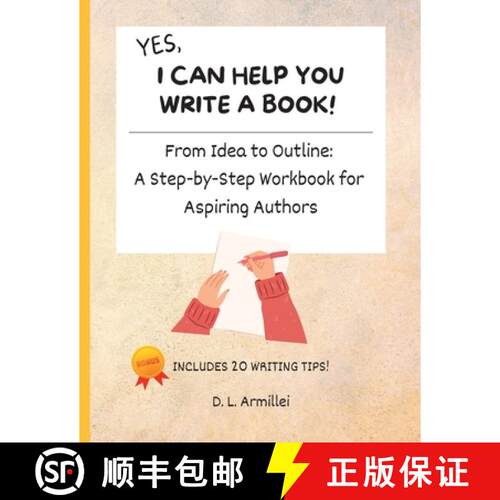 【3-4周达】Yes, I Can Help You Write A Book!: From Idea to Outline: A Step-by-Step Workbook for Aspir... [9781737917915]