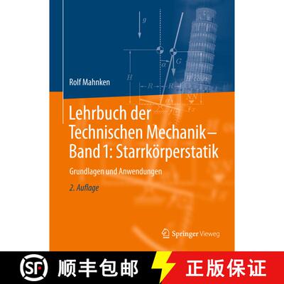 【3-4周达】Lehrbuch der Technischen Mechanik - Band 1: Starrkörperstatik: Grundlagen und Anwendungen... [9783662527849]