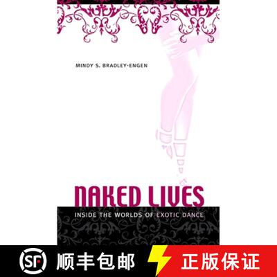 【3-4周达】精装 Naked Lives : Inside the Worlds of Exotic Dance [9781438426051]