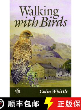 【3-4周达】Walking with Birds: An Exploration of Wildlife and Landscape of a Cumbrian Valley [9781908241351]