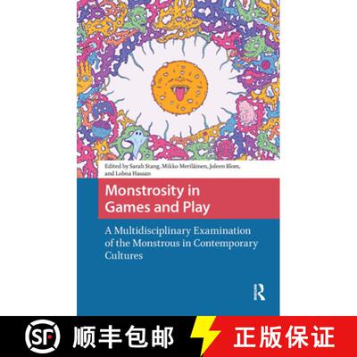 【3-4周达】Monstrosity in Games and Play – A Multidisciplinary Examination of the Monstrous in Conte... [9789463725682]