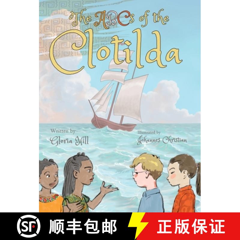 【3-4周达】The ABCs of the Clotilda (version 1) [9798330311972]
