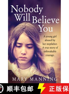 【3-4周达】Nobody Will Believe You : A Story of Unbreakable Courage [9781785030505]