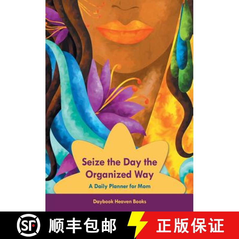 【2-3周达】Seize the Day the Organized Way - A Daily Planner for Mom [9781683232469]